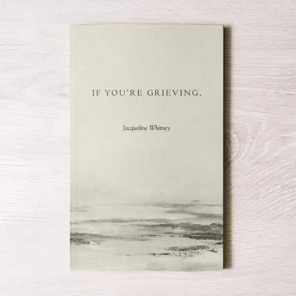 If You're Grieving Book