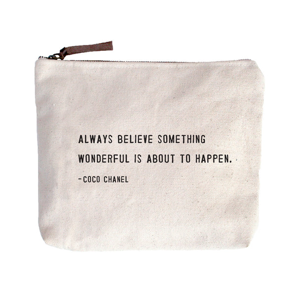 Always Believe Something Wonderful Bag