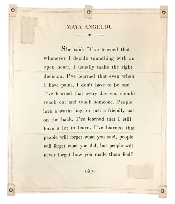 Maya Angelou Tarp- I've learned